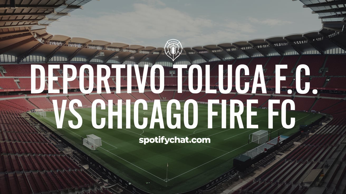 deportivo toluca f.c. vs chicago fire fc timeline